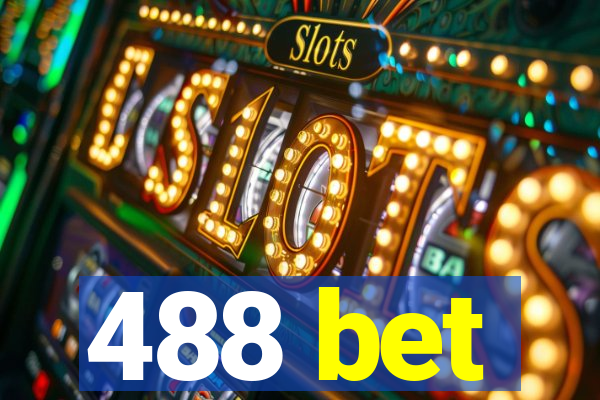 488 bet